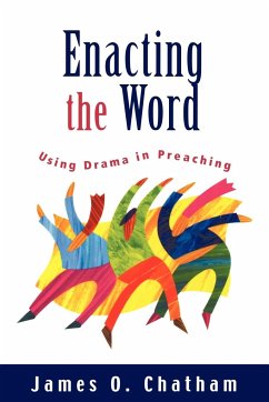 Enacting the Word - Chatham, James O.