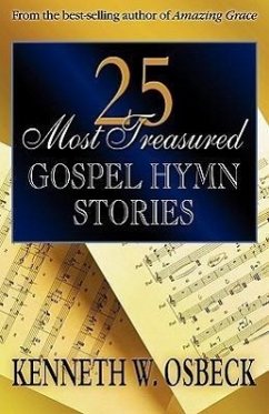 25 Most Treasured Gospel Hymn Stories - Osbeck, Kenneth W