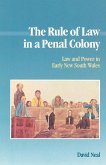 The Rule of Law in a Penal Colony