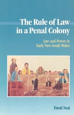 The Rule of Law in a Penal Colony - Neal, David