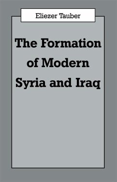 The Formation of Modern Iraq and Syria - Tauber, Eliezer