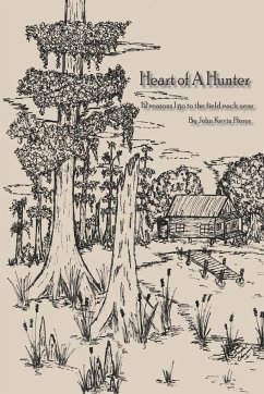 Heart of a Hunter - Flores, John Kevin