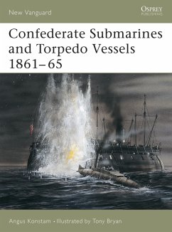 Confederate Submarines and Torpedo Vessels 1861-65 - Konstam, Angus