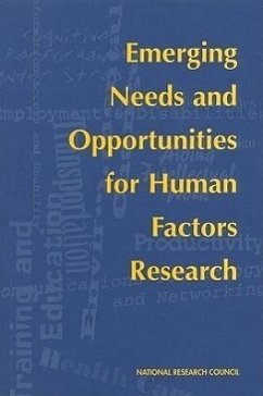 Emerging Needs and Opportunities for Human Factors Research - National Research Council; Division of Behavioral and Social Sciences and Education; Board on Human-Systems Integration; Committee on Human Factors