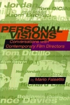 Personal Visions: Conversations with Contemporary Film Directors - Falsetto, Mario