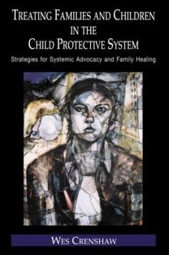 Treating Families and Children in the Child Protective System - Crenshaw, Wes