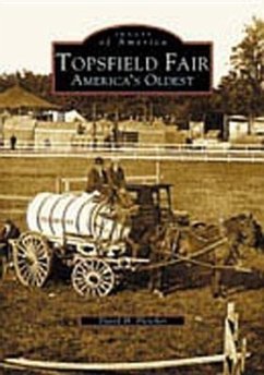 Topsfield Fair: America's Oldest - Fletcher, David H.