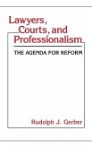 Lawyers, Courts, and Professionalism