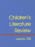 Children's Literature Review: Excerts from Reviews, Criticism, and Commentary on Books for Children and Young People