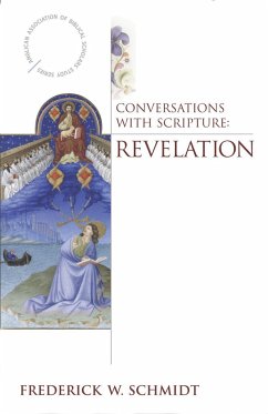 Conversations with Scripture - Schmidt, Frederick W