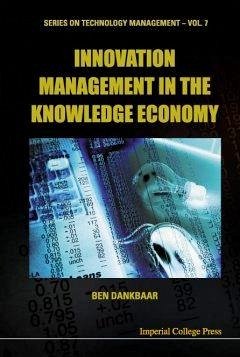 Innovation Management in the Knowledge Economy