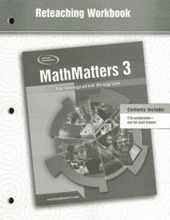 Mathmatters 3: An Integrated Program, Reteaching Workbook - McGraw Hill