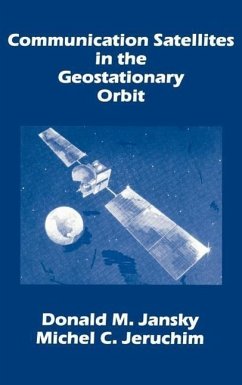 Communication Satellites in the Geostationary Orbit - Jansky, Donald M; Jeruchim, Michael C