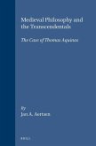 Medieval Philosophy and the Transcendentals: The Case of Thomas Aquinas