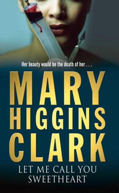 Let Me Call You Sweetheart - Clark, Mary Higgins