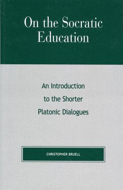 On the Socratic Education - Bruell, Christopher