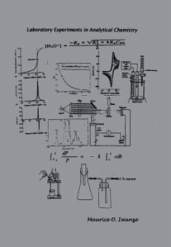 Laboratory Experiments in Analytical Chemistry - Iwunze, Maurice O.