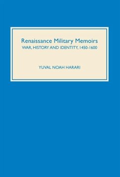 Renaissance Military Memoirs - Harari, Yuval Noah