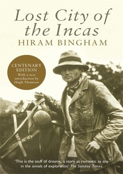 Lost City of the Incas - Bingham, Hiram