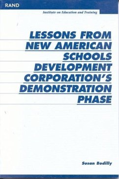 Lessons from New American Schools Development Corporation's Demonstration Phase - Bodilly, Susan