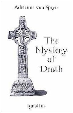 The Mystery of Death - Speyr, Adrienne Von