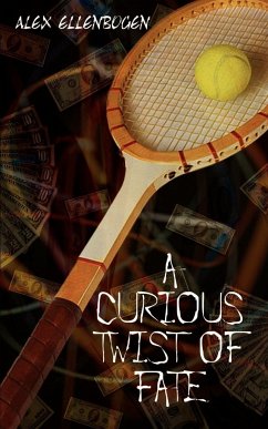 A CURIOUS TWIST OF FATE - Ellenbogen, Alex