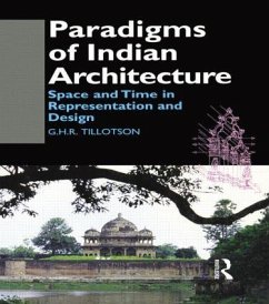 Paradigms of Indian Architecture - Tillotson, G H R