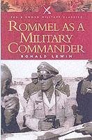 Rommel as a Military Commander - Lewin, Ronald