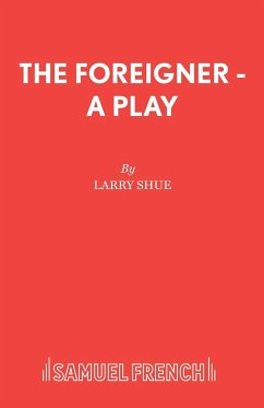 The Foreigner - A Play - Shue, Larry