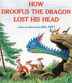How Droofus the Dragon Lost His Head - Peet, Bill