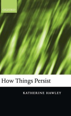 How Things Persist - Hawley, Katherine