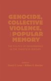 Genocide, Collective Violence, and Popular Memory