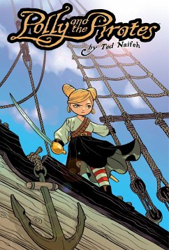 Polly and the Pirates Vol. 1 - Naifeh, Ted