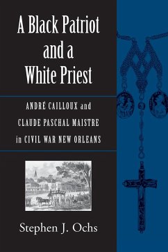 A Black Patriot and a White Priest - Ochs, Stephen J.