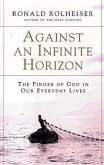 Against an Infinite Horizon: The Finger of God in Our Everyday Lives