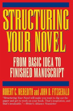 Structuring Your Novel - Meredith, Robert C