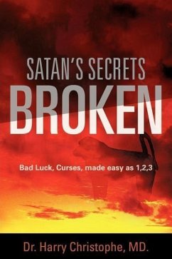 Satan's Secrets Broken - Christophe, MD Harry