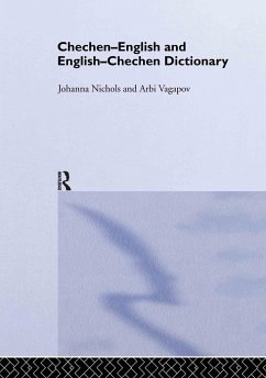 Chechen-English and English-Chechen Dictionary - Nichols, Johanna; Sprouse, Ronald L; Vagapov, Arbi