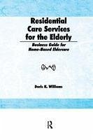 Residential Care Services for the Elderly - Williams, Doris K