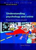 Understanding Psychology and Crime: Perspectives on Theory and Action