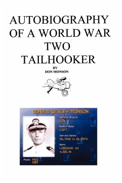 Autobiography of a World War Two Tailhooker - Monson, Donald