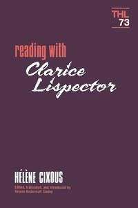 Reading With Clarice Lispector - Cixous, Helene