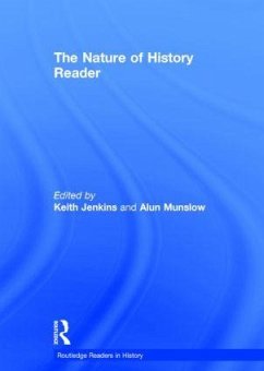 The Nature of History Reader - Jenkins, Keith / Munslow, Alun (eds.)