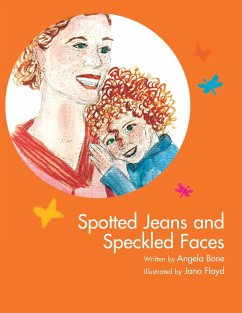 Spotted Jeans and Speckled Faces - Bone, Angela