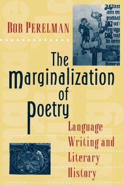 The Marginalization of Poetry - Perelman, Bob