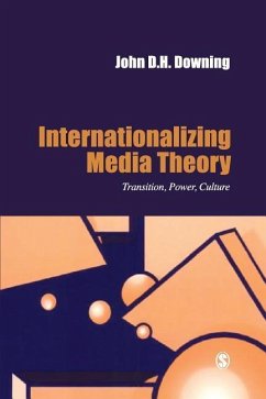 Internationalizing Media Theory - Downing, John D H