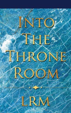 Into The Throne Room - Lrm