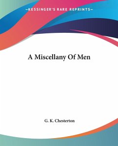 A Miscellany Of Men - Chesterton, G. K.