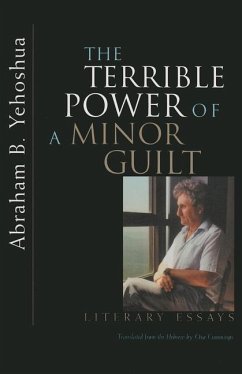 The Terrible Power of a Minor Guilt - Yehoshua, Abraham B