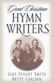 Great Christian Hymn Writers